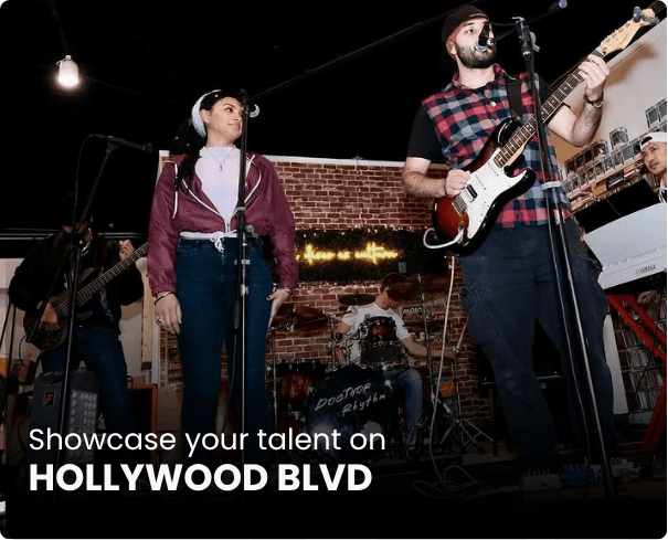 Showcase your talent on Hollywood Blvd