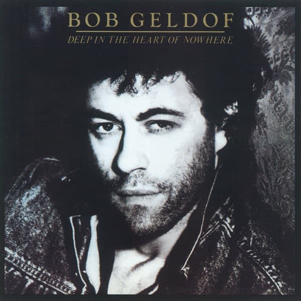Bob Geldof – Deepin The Heart Of Nowhere vinyl cover art
