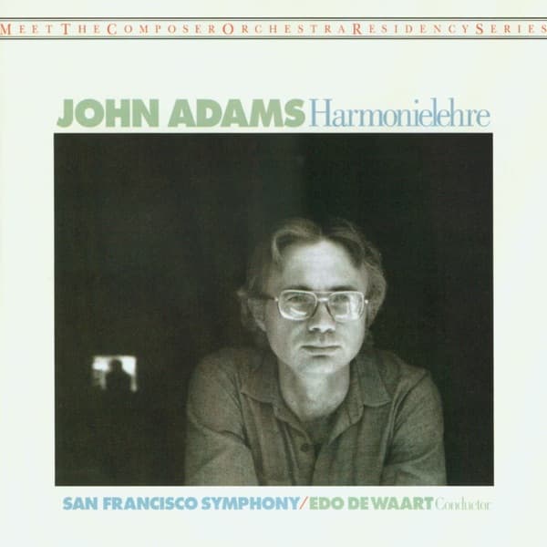 John Adams, San Francisco Symphony, Edo De Waart – Harmonielehre vinyl cover art