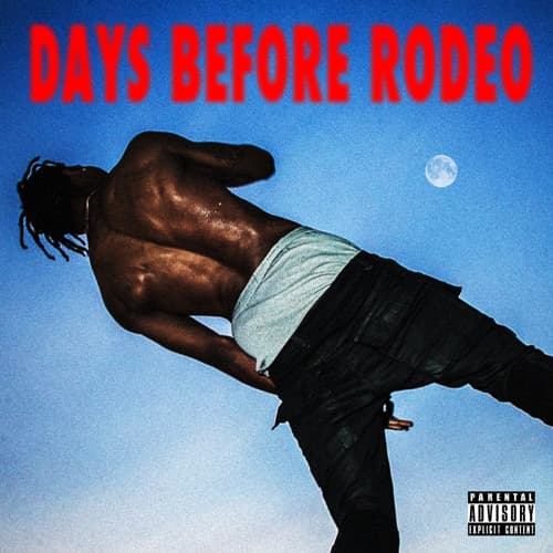 Travis Scott – Days Before Rodeo - Travis Scott vinyl cover art