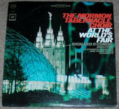 Mormon Tabernacle Choir, Richard P. Condie, Alexander Schreiner, Frank W. Asper – At The World'S Fair vinyl cover art