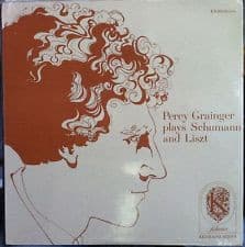 Percy Grainger, Robert Schumann, Franz Liszt – Percy Grainger Plays Schumann And Liszt vinyl cover art