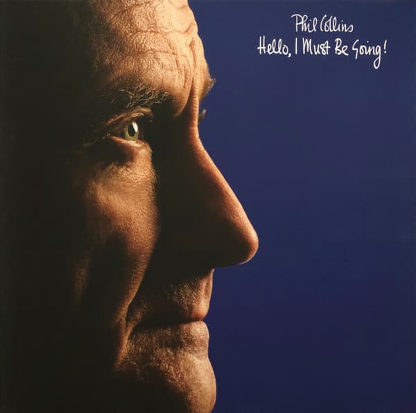 Phil Collins – Hello, I Must Be Going! vinyl cover art