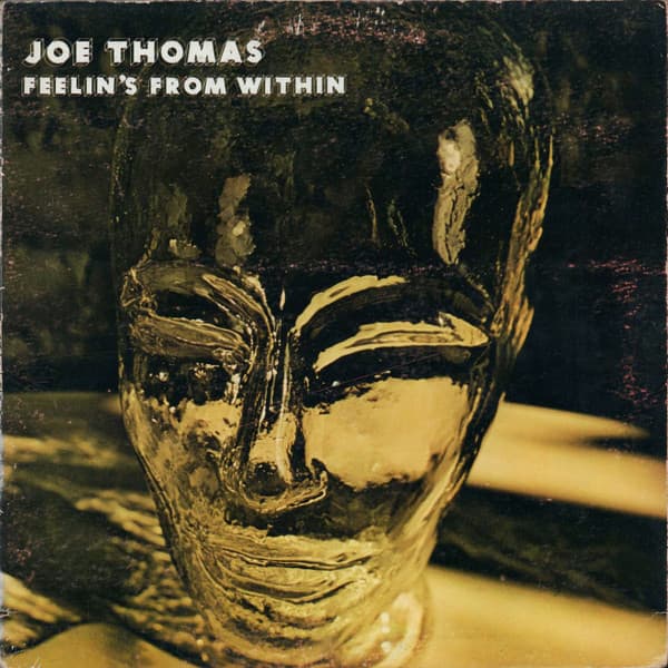Joe Thomas – Feelin'S From Within vinyl cover art
