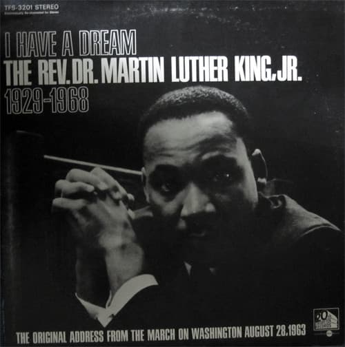 Jr. Dr. Martin Luther King – I Have A Dream 1929-1968 - The Original Address From The March On Washington August 28, 1963 vinyl cover art