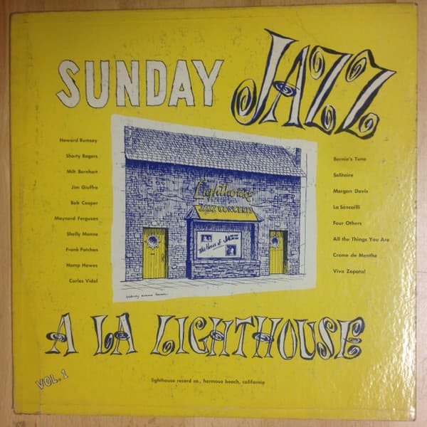 Howard Rumsey'S Lighthouse All-Stars – Sunday Jazz A La Lighthouse, Vol. 1 vinyl cover art