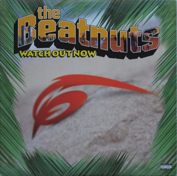 The Beatnuts – Watch Out Now vinyl cover art
