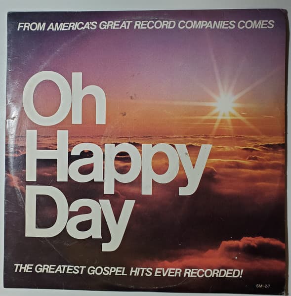 Various – The Greatest Gospel Hits Ever Recorded: Oh Happy Day vinyl cover art
