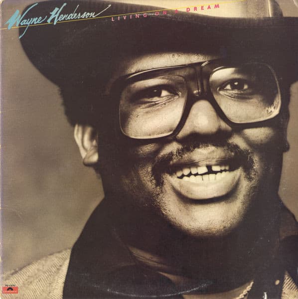 Wayne Henderson – Living On A Dream vinyl cover art