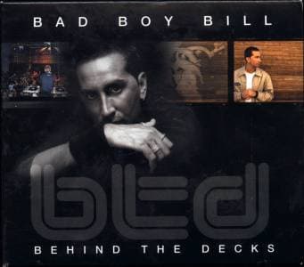 Bad Boy Bill – House - Behind The Decks vinyl cover art
