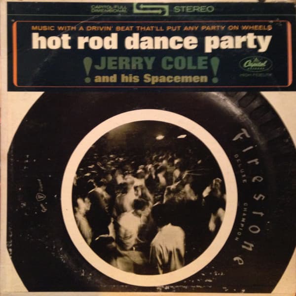 Jerry Cole And His Spacemen – Hot Rod Dance Party vinyl cover art