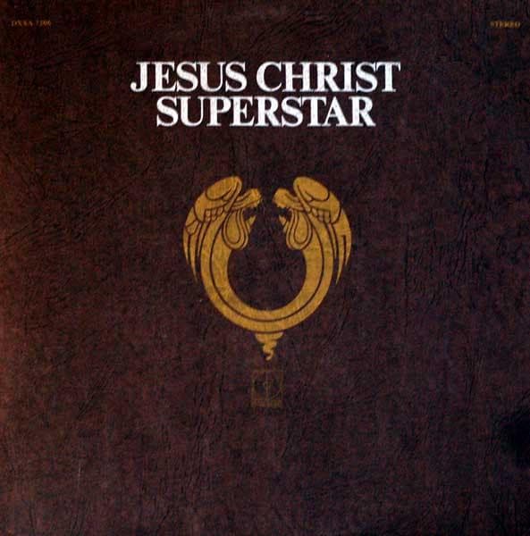 Andrew Lloyd Webber And Tim Rice – Jesus Christ Superstar - A Rock Opera vinyl cover art