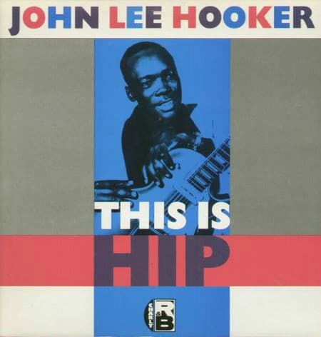 John Lee Hooker – This Is Hip vinyl cover art