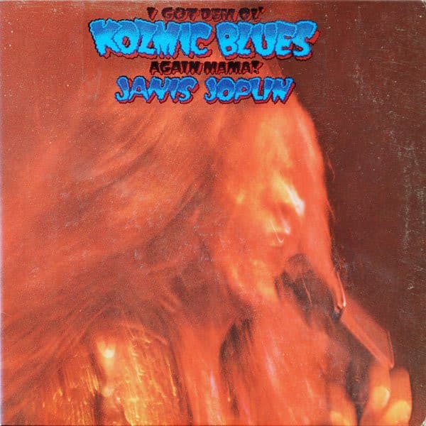 Janis Joplin – I Got Dem Ol' Kozmic Blues Again Mama! vinyl cover art