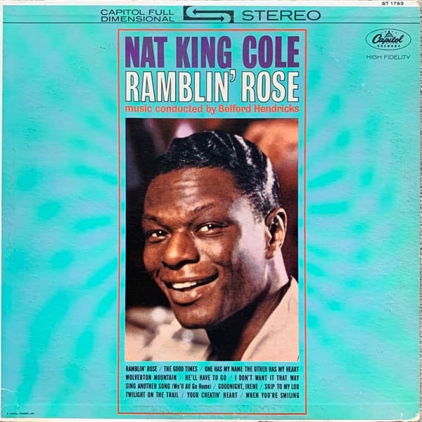 Belford Hendricks Nat King Cole – Ramblin' Rose vinyl cover art
