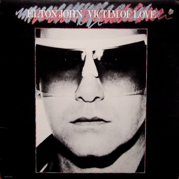 Elton John – Victim Of Love vinyl cover art