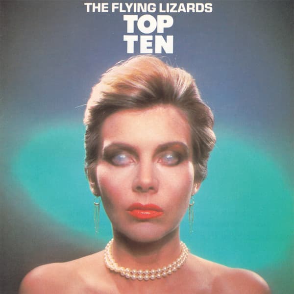 The Flying Lizards – New Wave - Top Ten vinyl cover art