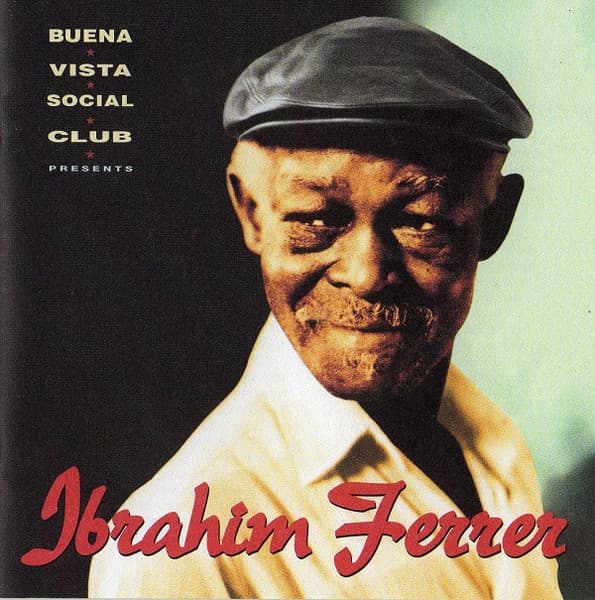 Ibrahim Ferrer – Buena Vista Social Club Presents Ibrahim Ferrer vinyl cover art