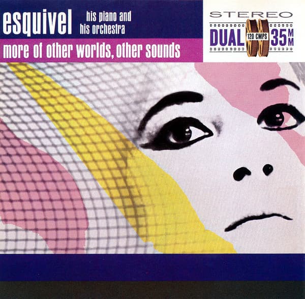 Esquivel And His Orchestra – More Of Other Worlds, Other Sounds vinyl cover art
