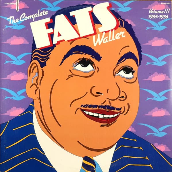 Fats Waller & His Rhythm – The Complete Fats Waller, Volume Iii (1935-1936) vinyl cover art