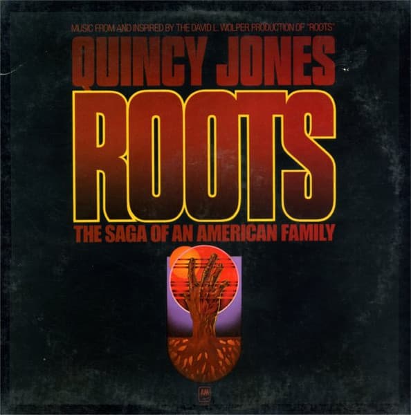 Quincy Jones – Roots (The Saga Of An American Family) vinyl cover art