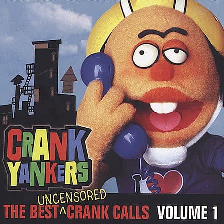 Various – Crank Yankers: The Best Uncensored Crank Calls Volume 1 vinyl cover art