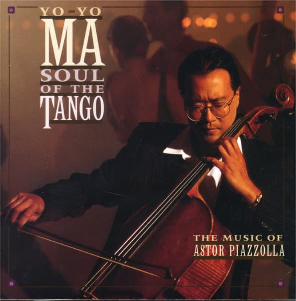 Astor Piazzolla Yo-Yo Ma – Soul Of The Tango (The Music Of Astor Piazzolla) vinyl cover art