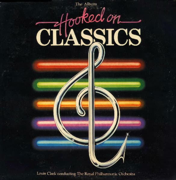 Royal Philharmonic Orchestra Louis Clark – Hooked On Classics vinyl cover art