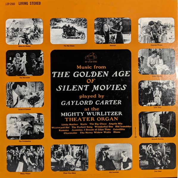 Gaylord Carter – Music From The Golden Age Of Silent Movies Played By Gaylord Carter At The Mighty Wurlitzer Theater Organ vinyl cover art