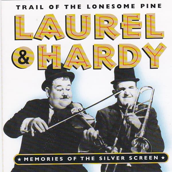 Laurel & Hardy – Trail Of The Lonesome Pine - Memories Of The Silver Screen vinyl cover art