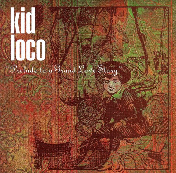 Kid Loco – Downtempo - Prelude To A Grand Love Story vinyl cover art