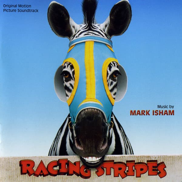 Mark Isham – Racing Stripes (Original Motion Picture Soundtrack) vinyl cover art