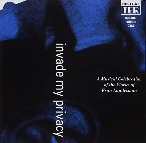 Invade My Privacy - Original London Cast, Fran Landesman, Jacqueline Dankworth, Lucy Dixon, Michelle Fine (2), Tina Jones, Howard Samuels – Invade My Privacy vinyl cover art