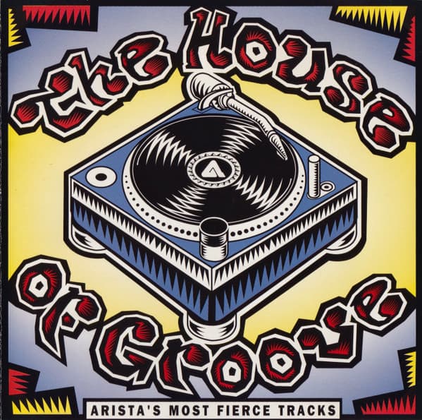 Various – House - The House Of Groove (Arista'S Most Fierce Tracks) vinyl cover art