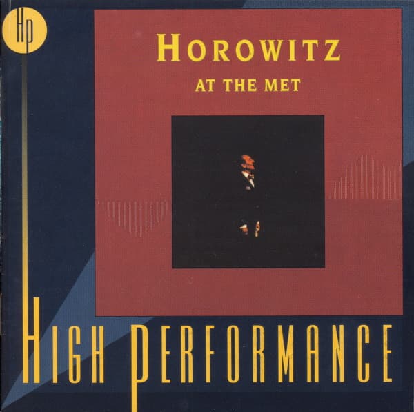 Vladimir Horowitz, Domenico Scarlatti, FréDéRic Chopin, Franz Liszt, Sergei Rachmaninoff – Horowitz At The Met vinyl cover art