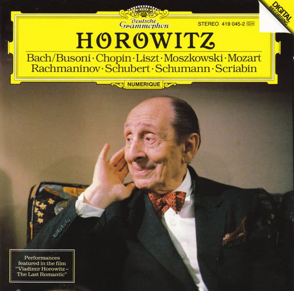 Vladimir Horowitz – Bach/Busoni · Chopin · Liszt · Moszkowski · Mozart · Rachmaninov · Schubert · Schumann · Scriabin vinyl cover art