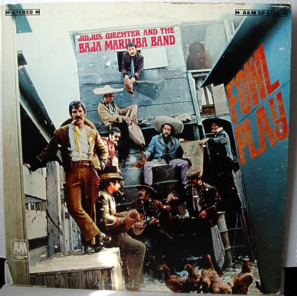 Baja Marimba Band Julius Wechter – Fowl Play vinyl cover art