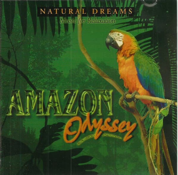 Natural Dreams - Music For Relaxation: Amazon Odyssey cover art