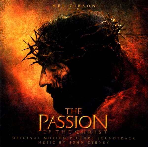 John Debney – The Passion Of The Christ (Original Motion Picture Soundtrack) vinyl cover art