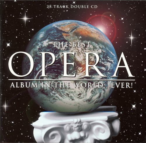 Various – The Best Opera Album In The World ... Ever! vinyl cover art
