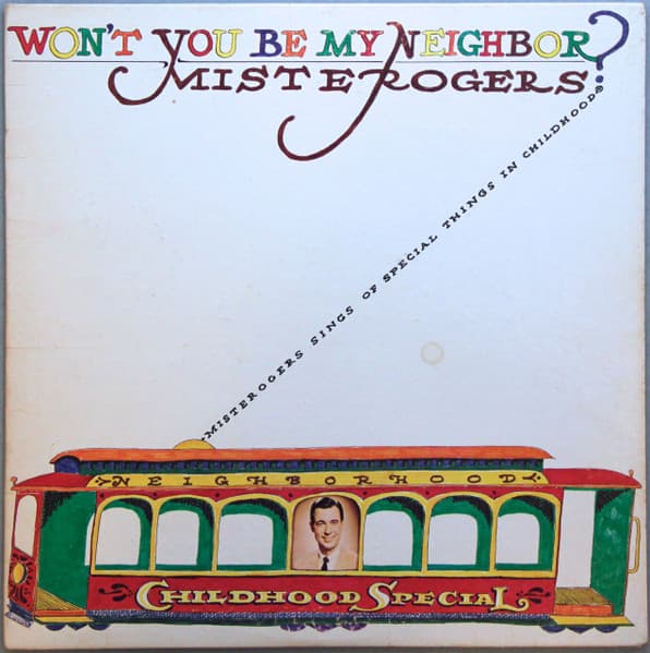 Mister Rogers – Won'T You Be My Neighbor? vinyl cover art