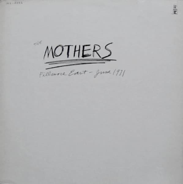 The Mothers – Fillmore East - June 1971 vinyl cover art