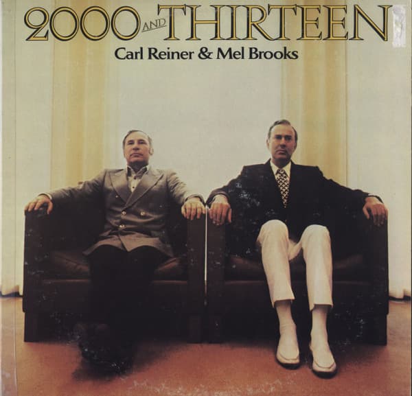 Carl Reiner & Mel Brooks – 2000 And Thirteen vinyl cover art