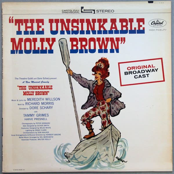 Meredith Willson, Tammy Grimes, Harve Presnell – The Unsinkable Molly Brown - Original Broadway Cast vinyl cover art
