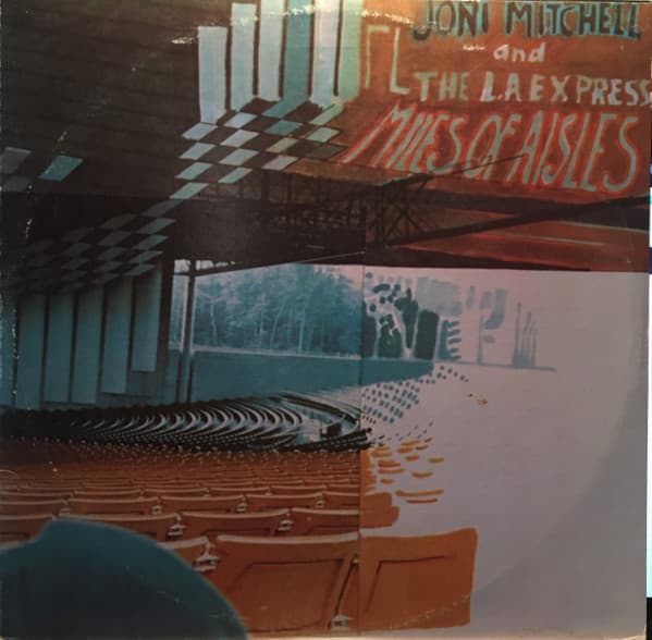 The L.A. Express Joni Mitchell – Miles Of Aisles vinyl cover art