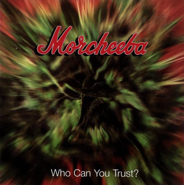 Morcheeba – Trip Hop - Who Can You Trust? vinyl cover art