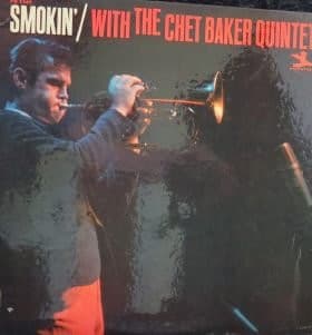 The Chet Baker Quintet – Smokin' With The Chet Baker Quintet vinyl cover art