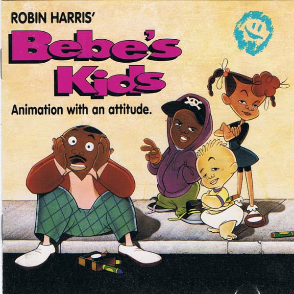 Robin Harris' Bebe's Kids