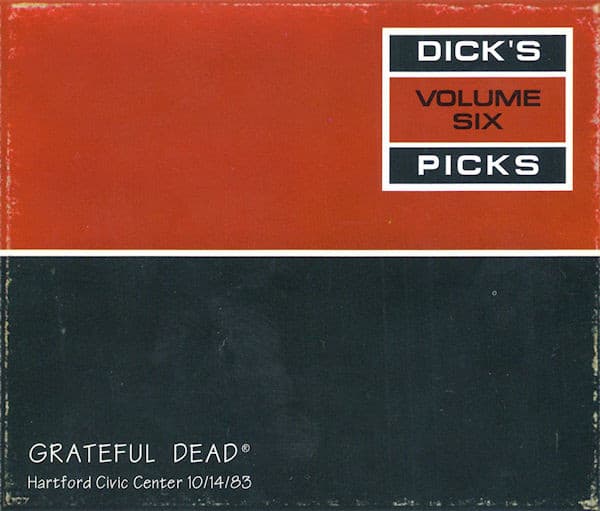 The Grateful Dead – Dick'S Picks Volume Six (Hartford Civic Center 10/14/83) vinyl cover art
