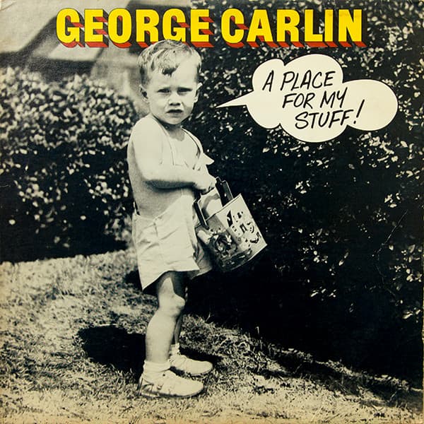 George Carlin – A Place For My Stuff vinyl cover art